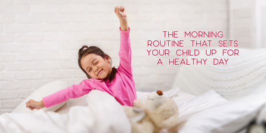 The Morning Routine That Sets Your Child Up for a Healthy Day