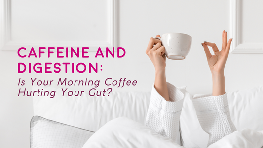 Caffeine and Digestion: Is Your Morning Coffee Hurting Your Gut?